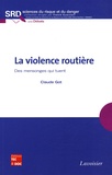 Claude Got - La violence routière - Des mensonges qui tuent.