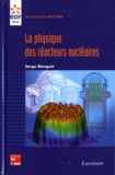 Serge Marguet - La physique des réacteurs nucléaires.