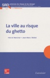 Hervé Marchal - La ville au risque du ghetto.