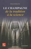 Bruno Duteurtre - Le champagne, de la tradition à la science.