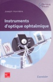 Joseph Hormière - Instruments d'optique ophtalmique.