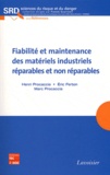 Henri Procaccia et Eric Ferton - Fiabilité et maintenance des matériels industriels réparables et non réparables.