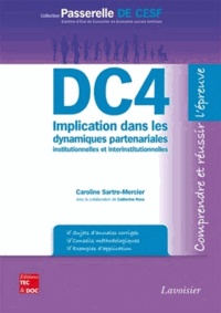 Caroline Sartre-Mercier et Catherine Rosa - DC4 Implication dans les dynamiques partenariales institutionnelles et interinstitutionnelles.