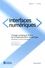 Marie Renoue et Anne Beyaert-Geslin - Interfaces numériques Volume 2 N° 2, Mai-août 2013 : L'image artistique à l'ère de la reproduction numérique - Sémiotique visuelle et interfaces.