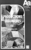 Claude Foury et  Chaux - Productions Legumieres Tome 1.