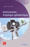 Joseph Hormière - Instruments d'optique ophtalmique.