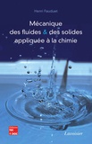 Henri Fauduet - Mécanique des fluides et des solides appliquée à la chimie.