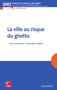 Hervé Marchal - La ville au risque du ghetto.