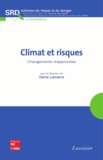 Denis Lamarre - Climat et risques - Changements d'approches.