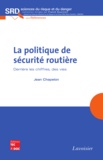 Jean Chapelon - La politique de sécurité routière - Derrière les chiffres, des vies.