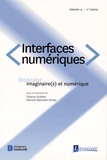 Thierry Gobert et Patrick Mpondo-Dicka - Interfaces numériques Volume 4 N° 2/2015 : Imaginaire(s) et numérique.