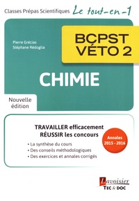 Pierre Grécias et Stéphane Rédoglia - Chimie BCPST-Véto 2e année.