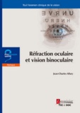 Jean-Charles Allary - Réfraction oculaire et vision binoculaire.