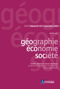 Charles Ambrosino et Vincent Guillon - Géographie, économie, société Volume 20 N°1, janvier-mars 2018 : Sociétés urbaines et cultures numériques.
