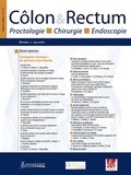  Tec&Doc - Côlon & Rectum Volume 12 N° 1, 2018 : Proctologie - Chirurgie - Endoscopie.