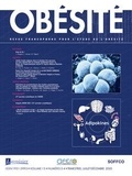  Tec & Doc - Revue francophone pour l'étude de l'obésité Volume 15, N° 3-4, septembre-décembre 2020 : .