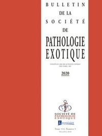  Tec & Doc - Bulletin de la Société de pathologie exotique Volume 113, N° 5, décembre 2020 : .