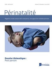  Lavoisier - Périnatalité Volume 15, N°2, Juin 2023 : Post-partum.
