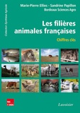 Marie-Pierre Ellies et Sandrine Papillon - Les filières animales françaises - Chiffres-clés.