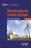 Christophe Schroeder - Electrotechnique des centrales électriques.