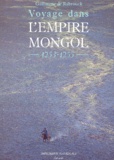  Guillaume de Rubrouck - Voyage Dans L'Empire Mongol 1253-1255.