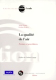 Frédéric Ecolivet et Ariane Vennin - La qualité de l'air. - Normes et procédures.