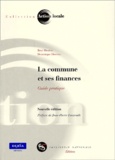 Dominique Hoorens et René Dosière - La Commune Et Ses Finances. Guide Pratique.
