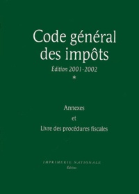  Collectif - Code General Des Impots. Annexes Et Livre Des Procedures Fiscales, Edition 2001-2002.