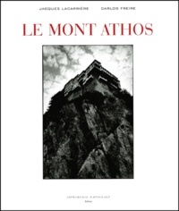 Jacques Lacarrière et Carlos Freire - Le Mont Athos.
