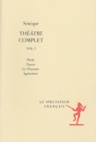  Sénèque - Théâtre complet - Volume 1, Phèdre, Thyeste, Les Troyennes, Agamemnon.