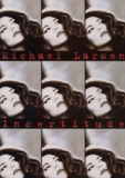 Michael Larsen - Incertitude.