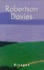 Robertson Davies - Robertson Davies Coffret 3 Volumes : Volume 1, L'Objet Du Scandale. Volume 2, Le Manticore. Volume 3, Le Monde Des Merveilles.