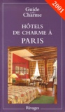 Tatiana Gamaleeff - Hotels De Charme A Paris. Edition 2001.