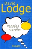 David Lodge - Pensees Secretes.