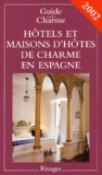 Michelle Gastaut - Hotels Et Maisons D'Hotes De Charme En Espagne.