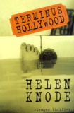 Helen Knode - Terminus Hollywood.
