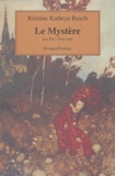 Kristine-Kathryn Rusch - Les Fey Tome 7 : Le Mystère.