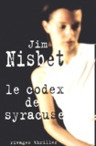 Jim Nisbet - Le Codex de Syracuse.