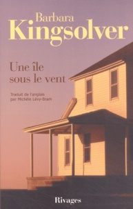 Barbara Kingsolver - Une île sous le vent.