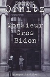 Samuel Ornitz - Monsieur Gros-Bidon.