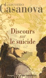 Giacomo Casanova - Discours sur le suicide.