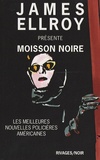 James Ellroy - Moisson noire - Les meilleures nouvelles policières américaines.