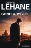Dennis Lehane - Gone, Baby, Gone.