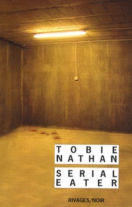 Tobie Nathan - Serial eater.