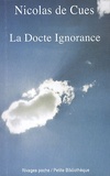 Nicolas de Cues - La Docte Ignorance.