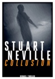 Stuart Neville et Stuart Neville - Collusion.
