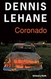 Dennis Lehane et Dennis Lehane - Coronado.