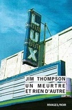 Jim Thompson - Un meurtre et rien d'autre.