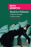Edith Wharton - Béatrice Palmato - Fragment érotique et autres textes.