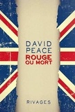 David Peace - Rouge ou Mort.